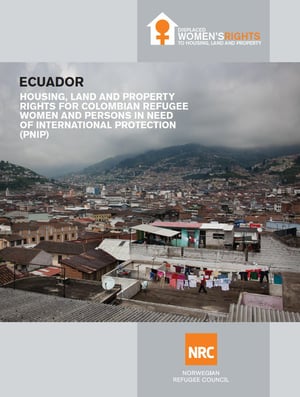 Housing, land and property rights for Colombian refugee women and persons in need of international protection (PNIP)