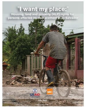 Front page of the report "I want my place": Housing, land and property (HLP) rights for persons affected by displacement in El Salvador. 