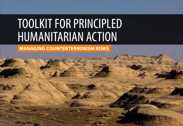 Toolkit for principled humanitarian action: Managing counterterrorism risks